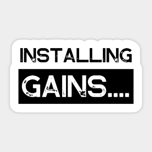 Installing Gains Gym Memes Sticker